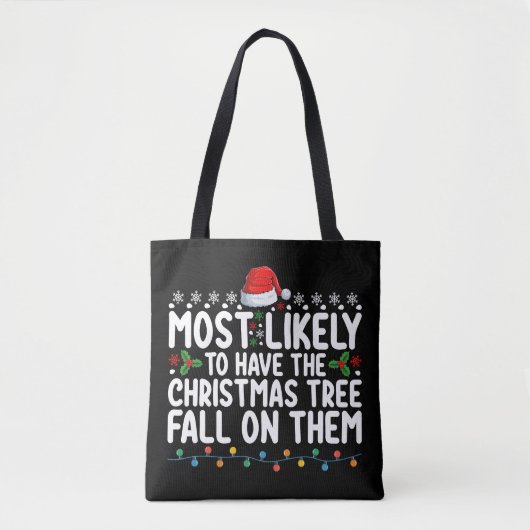 Waarschijnlijk dat de kerstboom op hen valt tote bag (Voorkant)