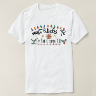 Waarschijnlijk de chagrijnige elf grappige familie t-shirt