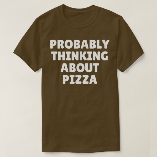 Waarschijnlijk denken we aan Pizza4796 T-shirt (Design voorkant)