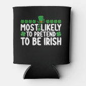 Waarschijnlijk doen ze alsof ze Irish St Patricks Blikjeskoeler (Voorkant)