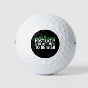 Waarschijnlijk doen ze alsof ze Irish St Patricks  Golfballen