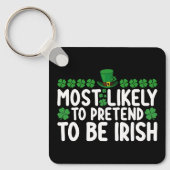 Waarschijnlijk doen ze alsof ze Irish St Patricks Sleutelhanger (Voorkant)