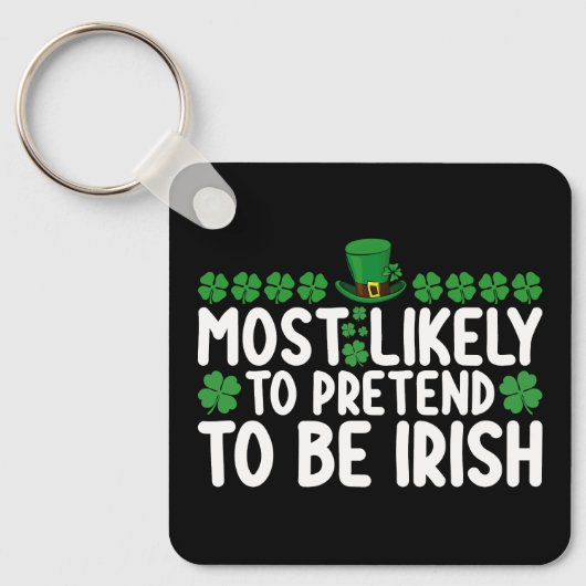 Waarschijnlijk doen ze alsof ze Irish St Patricks Sleutelhanger (Voorkant)