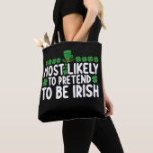 Waarschijnlijk doen ze alsof ze Irish St Patricks  Tote Bag (Dichtbij)