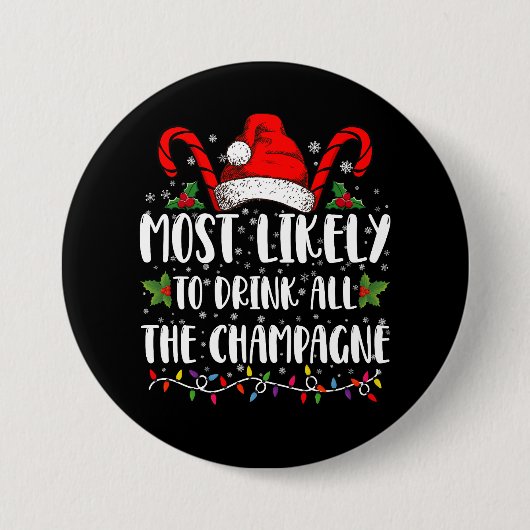 Waarschijnlijk Drink al de champagne Xmas Drink Ronde Button 7,6 Cm (Voorkant)