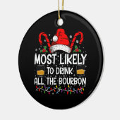 Waarschijnlijk Drink hij al de Bourbon kerst Keramisch Ornament (Links)