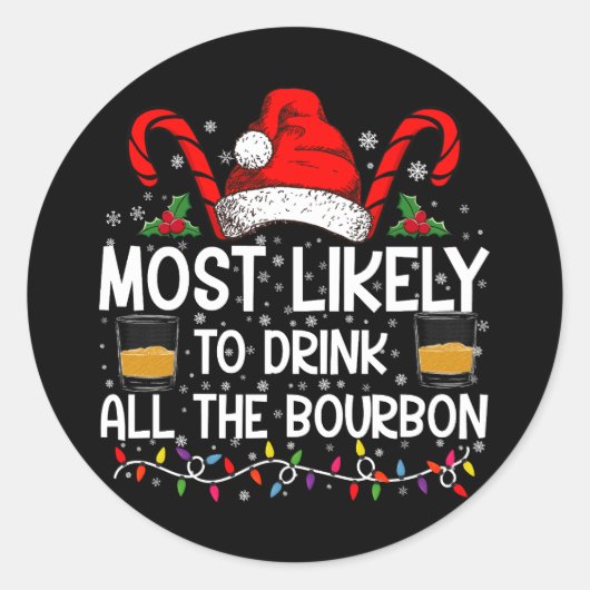 Waarschijnlijk Drink hij al de Bourbon kerst Ronde Sticker (Voorkant)