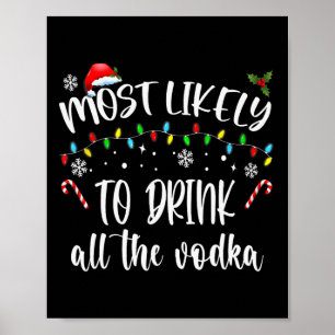 Waarschijnlijk Drink hij al de wodka Christmas Dri Poster