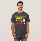 Waarschijnlijk drink hij alle wijn t-shirt (Voorkant volledig)