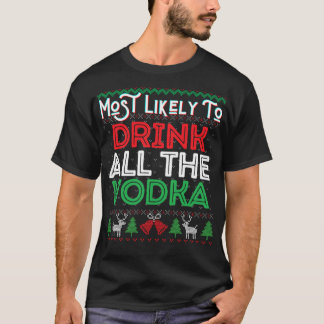 Waarschijnlijk Drink hij alle wodka grappige lelij T-shirt