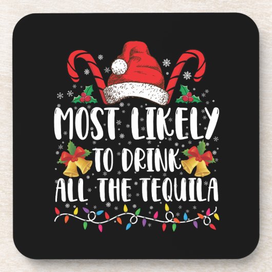 Waarschijnlijk Drink u alle Tequila Funny Xmas Bier Onderzetter (Voorkant)