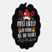 Waarschijnlijk Drink u alle Tequila Funny Xmas Ornament Kaart (Rechts)
