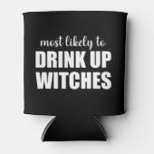Waarschijnlijk Drinken heksen grappige Halloween Blikjeskoeler (Voorkant)
