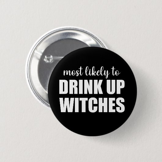 Waarschijnlijk Drinken heksen grappige Halloween Ronde Button 5,7 Cm (Voorkant /achterkant)
