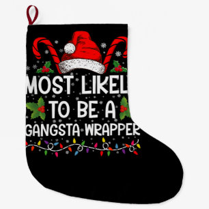Waarschijnlijk een gangsta wrapper familie Xmas Grote Kerstsok