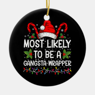 Waarschijnlijk een gangsta wrapper familie Xmas Keramisch Ornament