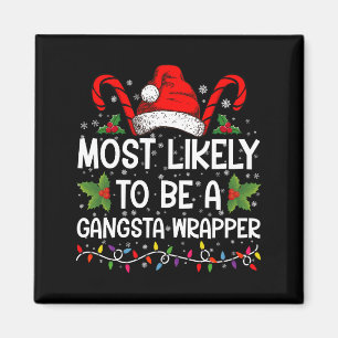 Waarschijnlijk een gangsta wrapper familie Xmas Magneet