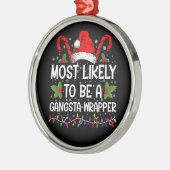 Waarschijnlijk een gangsta wrapper familie Xmas Metalen Ornament (Links)