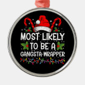 Waarschijnlijk een gangsta wrapper familie Xmas Metalen Ornament (Voorkant)