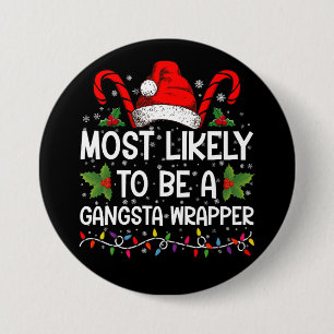Waarschijnlijk een gangsta wrapper familie Xmas Ronde Button 7,6 Cm