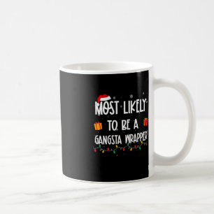 Waarschijnlijk een gangsta wrapper kerst plezier koffiemok