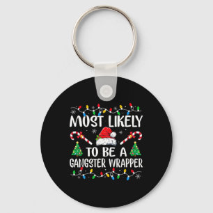 Waarschijnlijk een gangster wrapper leuk familie C Sleutelhanger