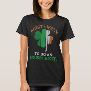 Waarschijnlijk een Ierse afslag St Patrick Quote I T-shirt