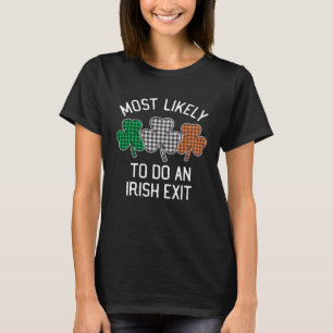 Waarschijnlijk een Ierse afslag St Patrick's Day C T-shirt
