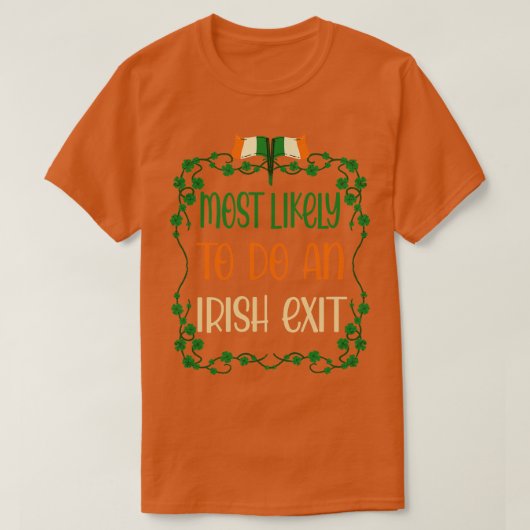 Waarschijnlijk een Ierse exit 2 T-shirt (Design voorkant)