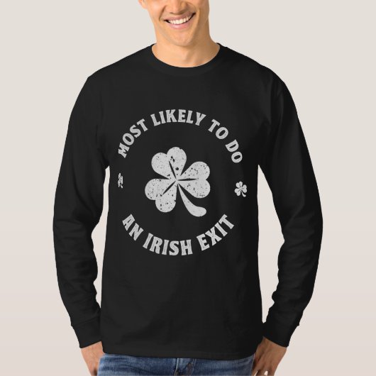 Waarschijnlijk een Ierse exit grappige St. Patrick T-shirt (Voorkant)