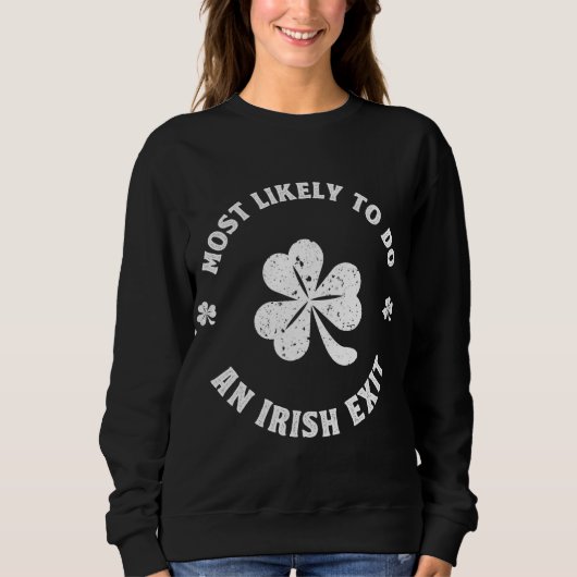 Waarschijnlijk een Ierse exit grappige St. Patrick Trui (Voorkant)