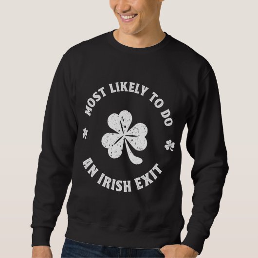 Waarschijnlijk een Ierse exit grappige St. Patrick Trui (Voorkant)