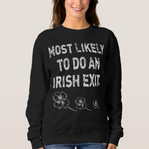 Waarschijnlijk een Ierse Uitgang Doen St Patrick Trui
