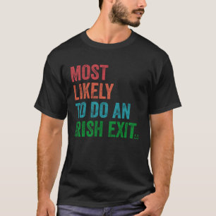 Waarschijnlijk een Ierse uitreis 1 T-shirt