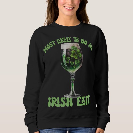 Waarschijnlijk een Irish Exit Drinken Cup doen Trui (Voorkant)