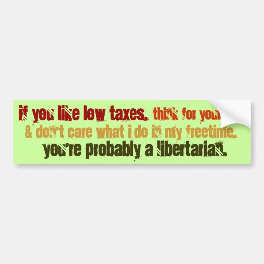 Waarschijnlijk een libertariële Bumpersticker (Voorkant)