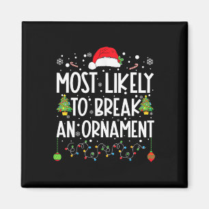 Waarschijnlijk een Ornament te breken leuk familie Magneet