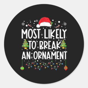 Waarschijnlijk een Ornament te breken leuk familie Ronde Sticker