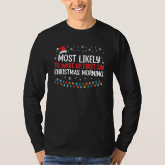 Waarschijnlijk eerst wakker worden op kerstavond t-shirt
