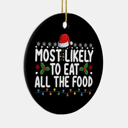 Waarschijnlijk eet ik al het eten van de kerstfami keramisch ornament (Rechts)