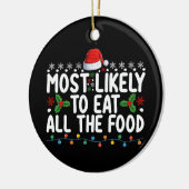 Waarschijnlijk eet ik al het eten van de kerstfami keramisch ornament (Links)