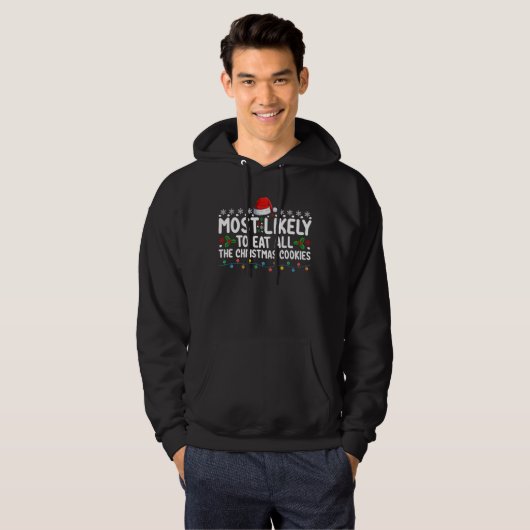 Waarschijnlijk eet ik alle kerstkoekjes op hoodie (Voorkant volledig)