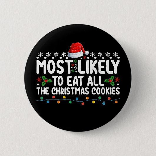 Waarschijnlijk eet ik alle kerstkoekjes op ronde button 5,7 cm (Voorkant)