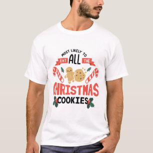 Waarschijnlijk eet je alle kerstkoekjes op t-shirt
