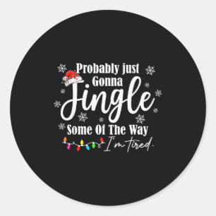 Waarschijnlijk Ga Ik Alleen Even Een Deel Van De W Ronde Sticker