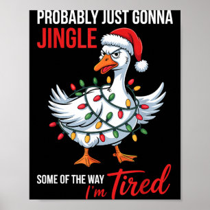 Waarschijnlijk Ga Ik Even Bellen Omdat Ik Moe Ben Poster