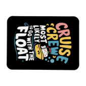 Waarschijnlijk gaat het met de Float Cruise Crew Magneet (Horizontaal)