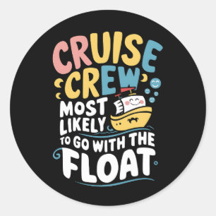 Waarschijnlijk gaat het met de Float Cruise Crew Ronde Sticker