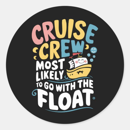 Waarschijnlijk gaat het met de Float Cruise Crew Ronde Sticker (Voorkant)