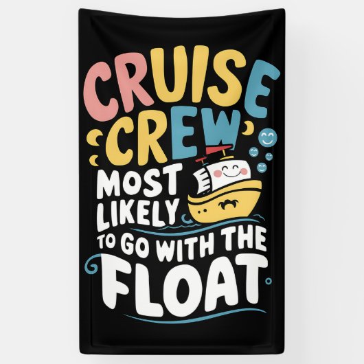 Waarschijnlijk gaat het met de Float Cruise Crew Spandoek (Verticaal)
